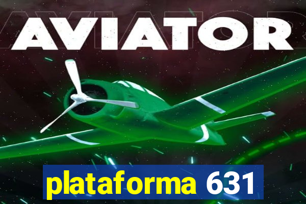 plataforma 631